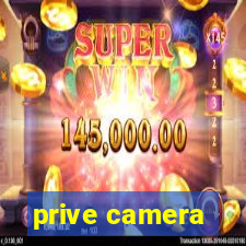 prive camera